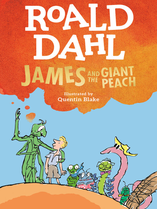 Title details for James and the Giant Peach by Roald Dahl - Available